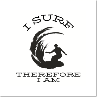 I surf therefore I am Posters and Art